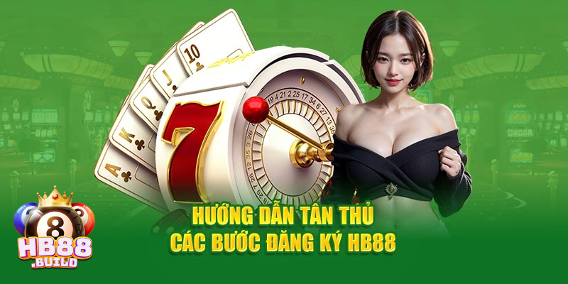 Hướng dẫn đăng ký HB88 