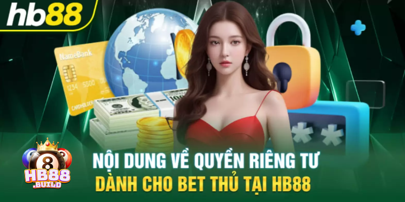 Nội dung quyền riêng tư tại HB88